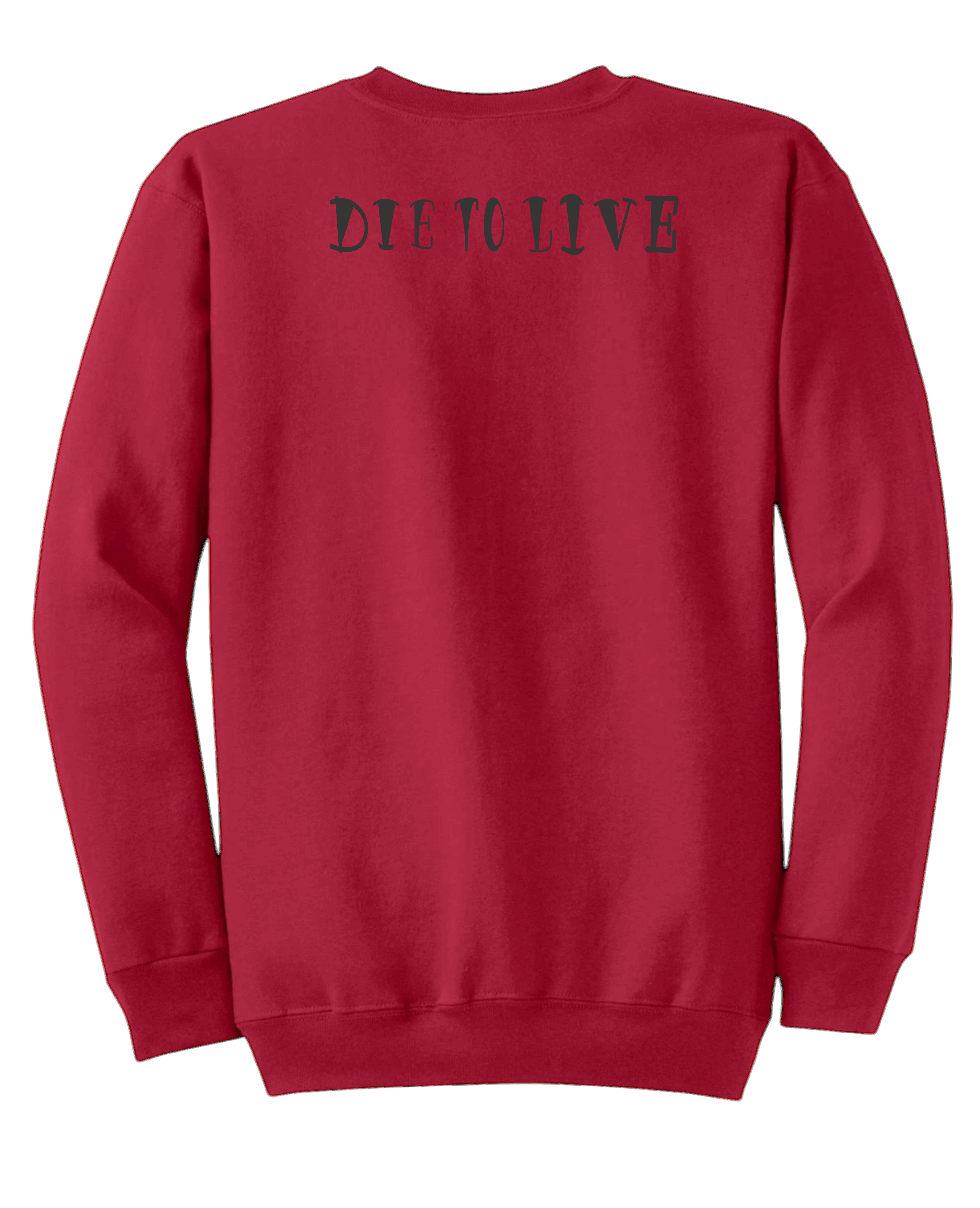 Die To Live Sweatshirt