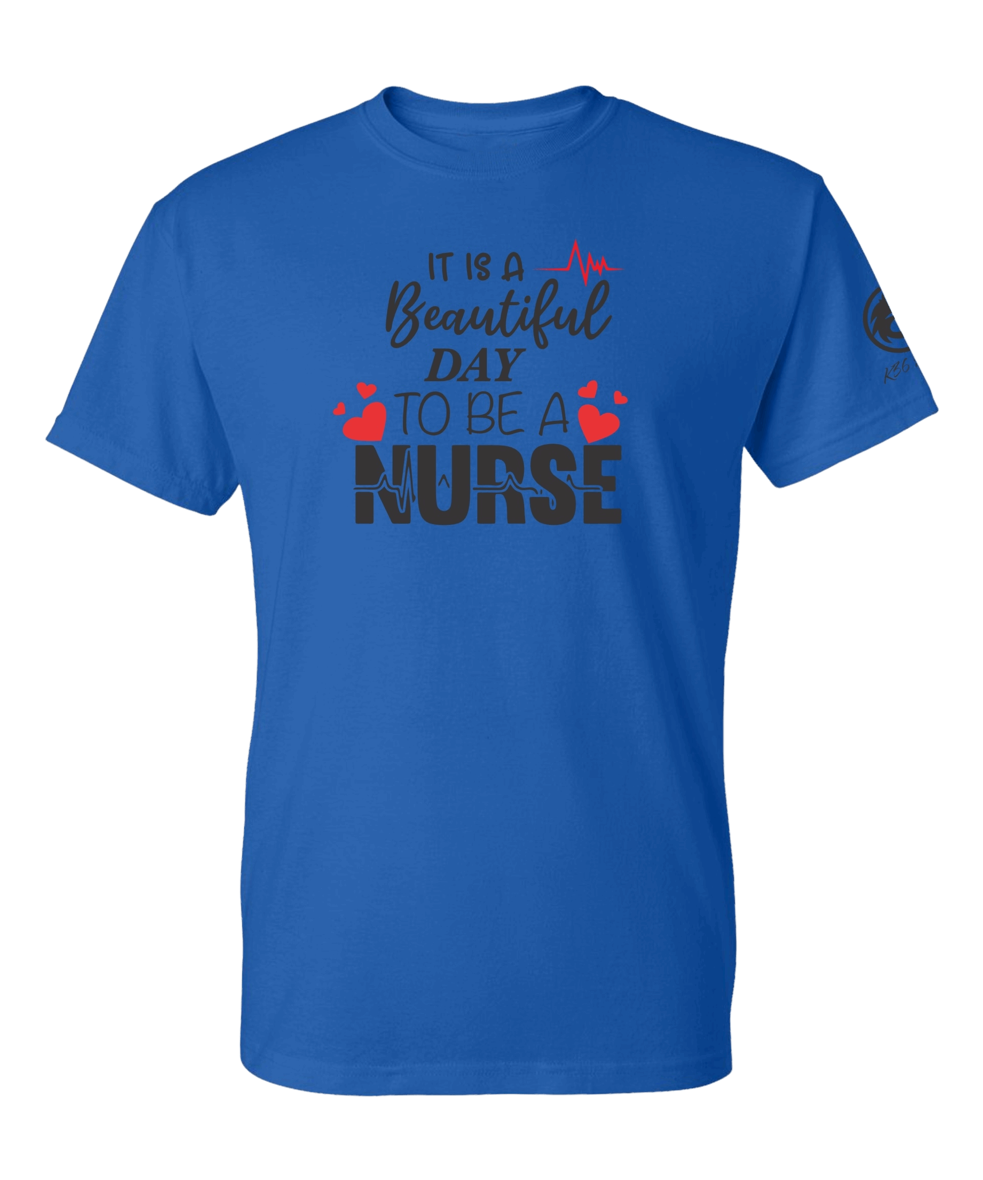 Beautiful Day to be a Nurse Shirt